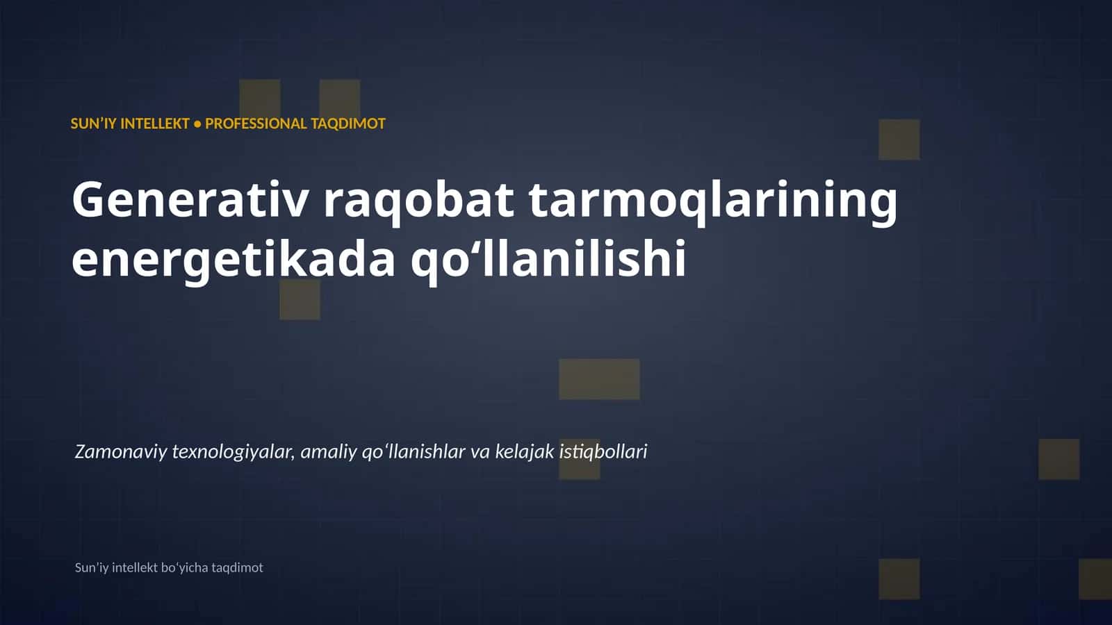 Generativ raqobat tarmoqlarining energetikada qoʻllanilishi 1