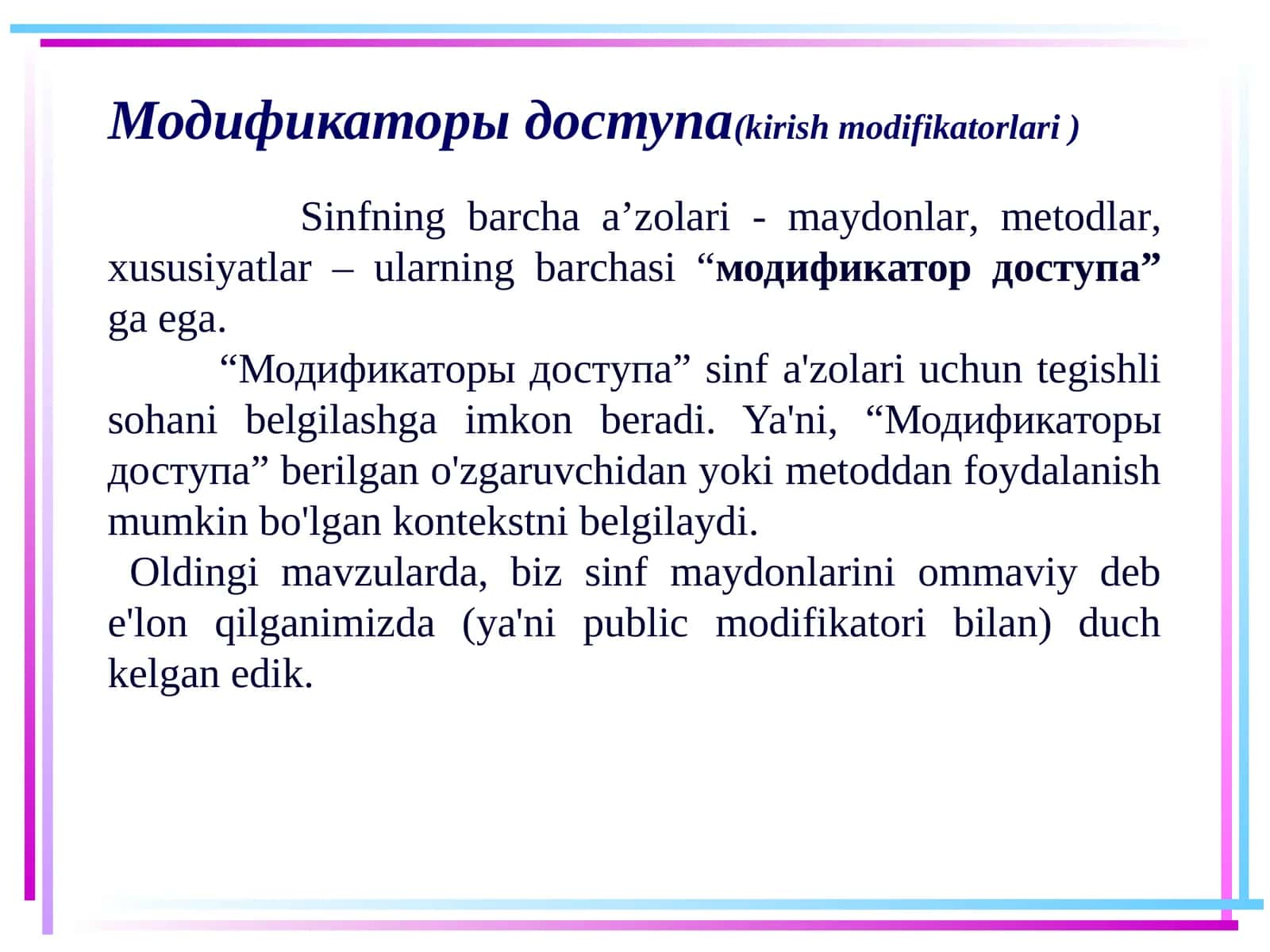 Модификаторы доступа(kirishmodifikatorlari) 1