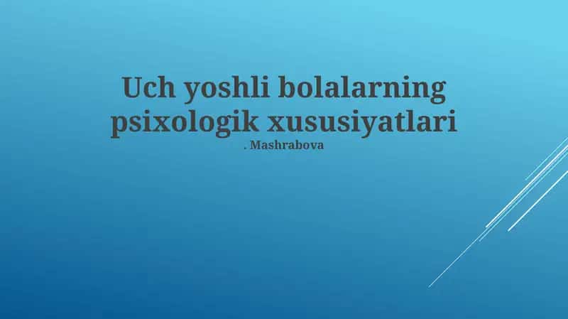 Uch yoshli bolalarning psixologik xususiyatlari 1