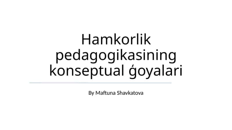 Hamkorlik pedagogikasining konseptual ģoyalari 1