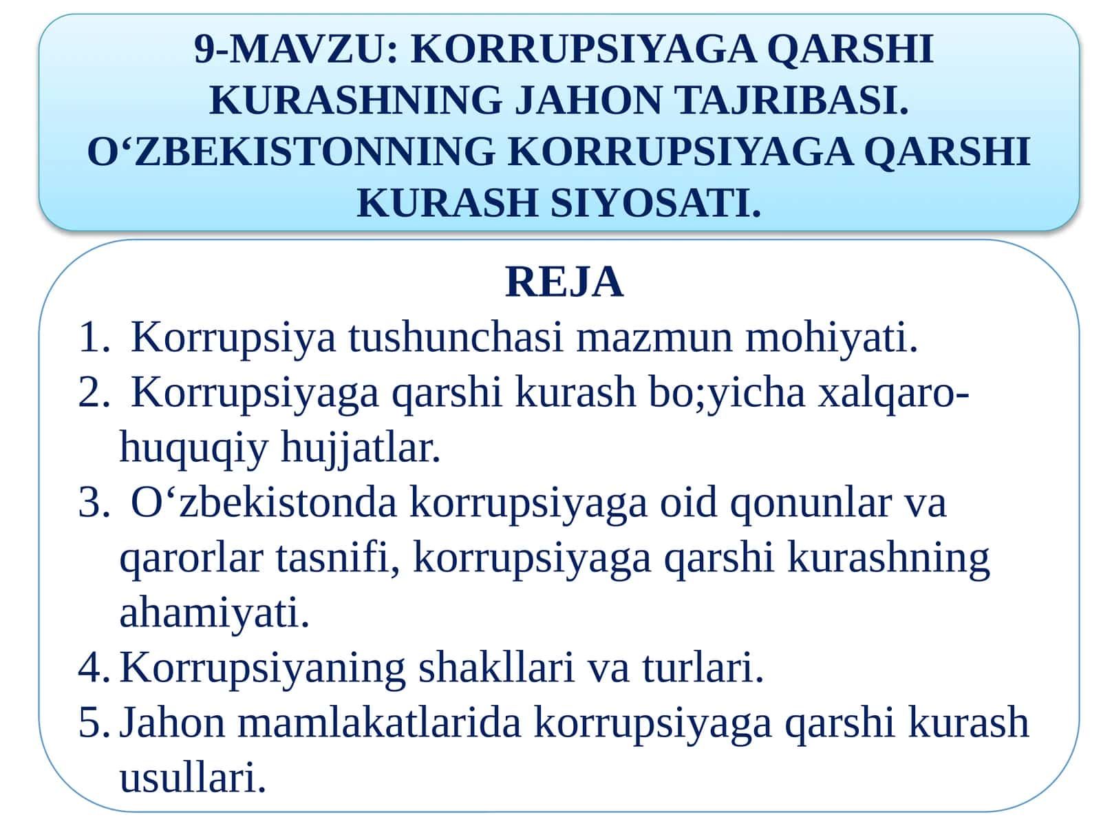 KORRUPSIYAGA QARSHI KURASHNING JAHON TAJRIBASI. OʻZBEKISTONNING KORRUPSIYAGA QARSHI KURASH SIYOSATI. 1