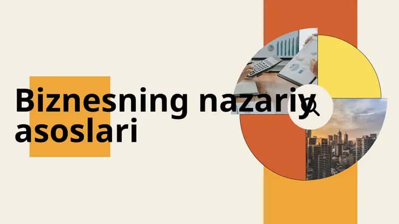 Biznesning nazariy asoslari 1