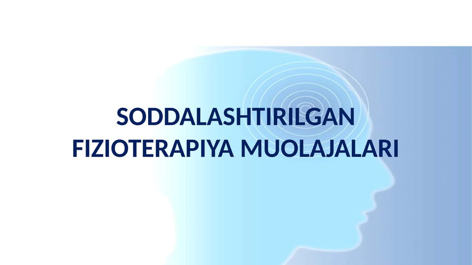 SODDALASHTIRILGAN FIZIOTERAPIYA MUOLAJALARI 1