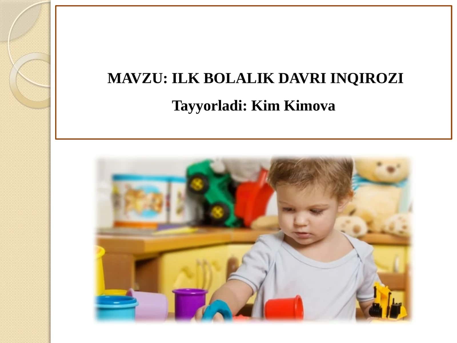 ILK BOLALIK DAVRI 1