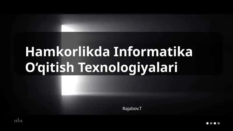 hamkorlikda informatika oʻqitish texnalogiyalari 1