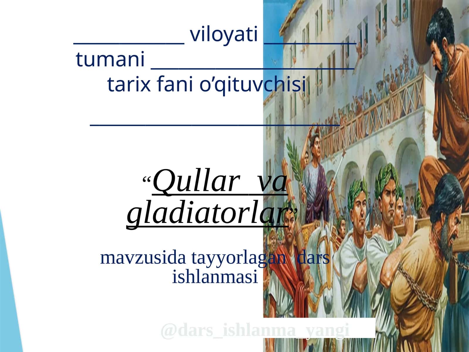 Qullar vagladiatorlar 1