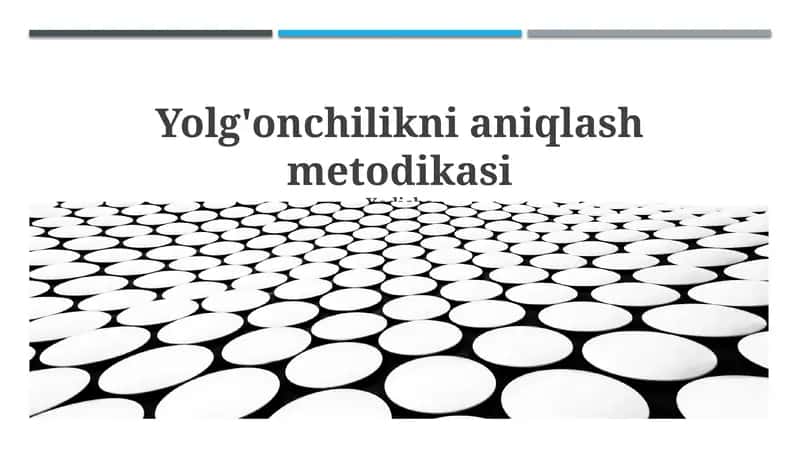 Yolg'onchilikni aniqlash metodikasi 1