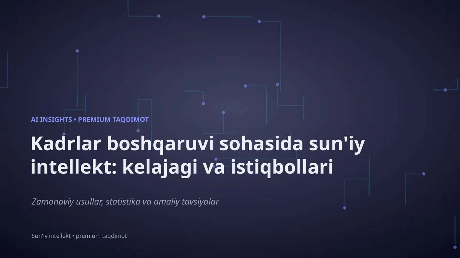 Sun'iy intellekt: kelajagi va istiqbollari 1