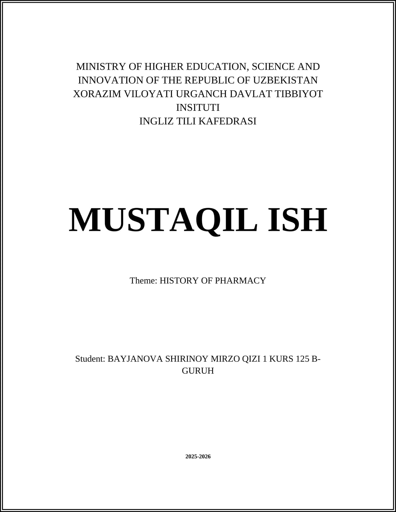 XORAZIM VILOYATI URGANCH DAVLAT TIBBIYOT INSITUTI INGLIZ TILI KAFEDRASI MUSTAQIL ISH 1