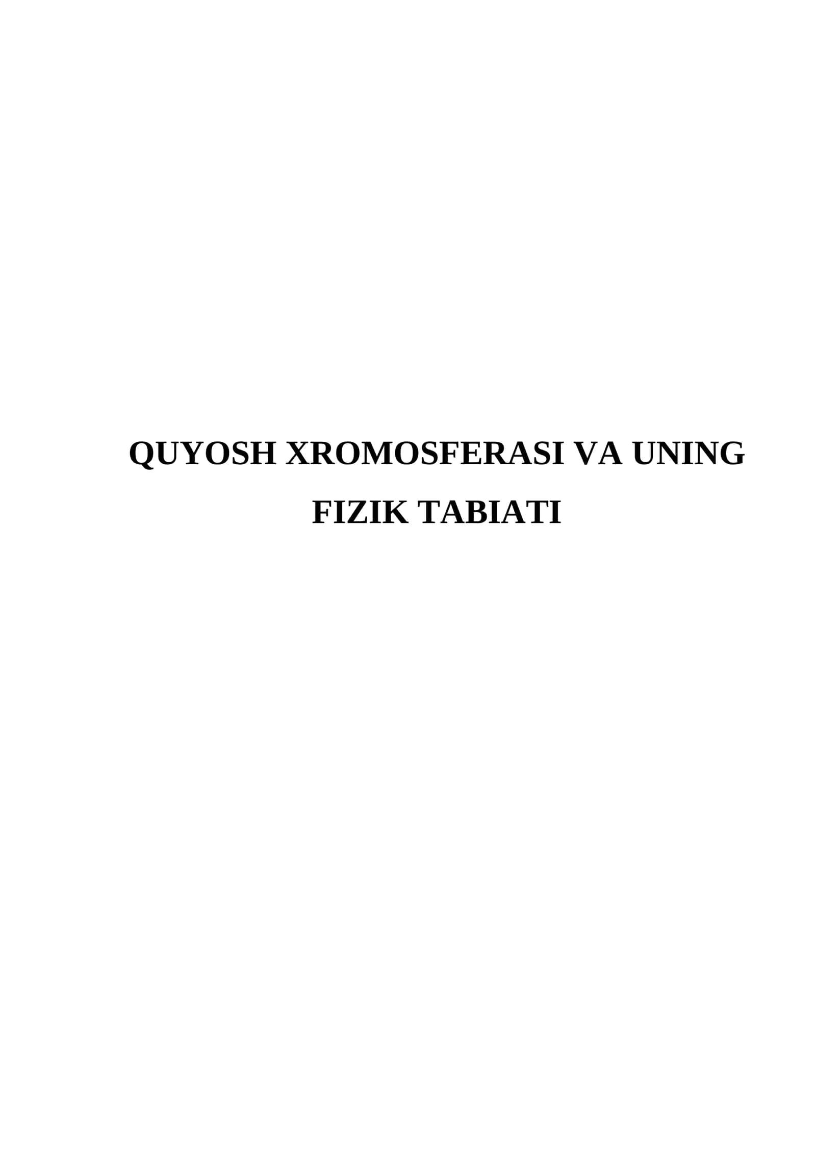 Quyosh xromosferasi va uning fizik tabiati 1