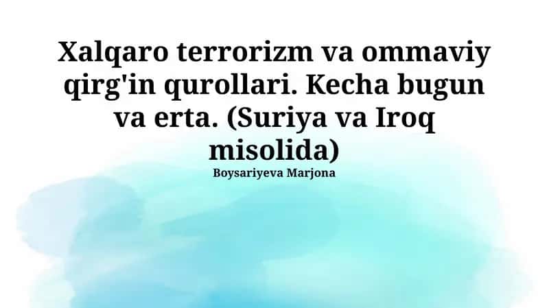 Xalqaro Terrorizm va Ommalashgan Qurollanish: Tarixiy Kuzatishlar 1