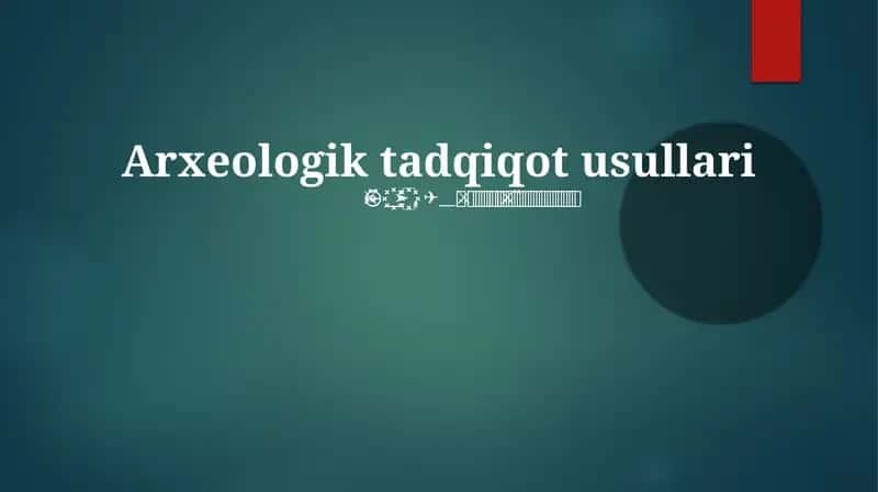 Arxeologik tadqiqot usullari 1