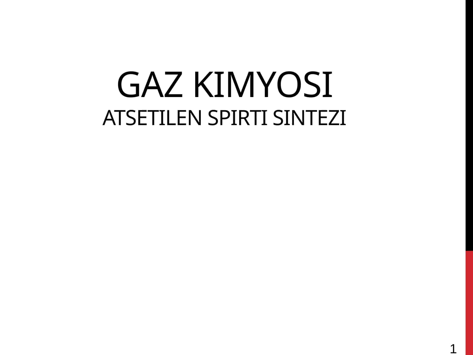 Gaz kimyosi, atsetilen spirti sintezi 1