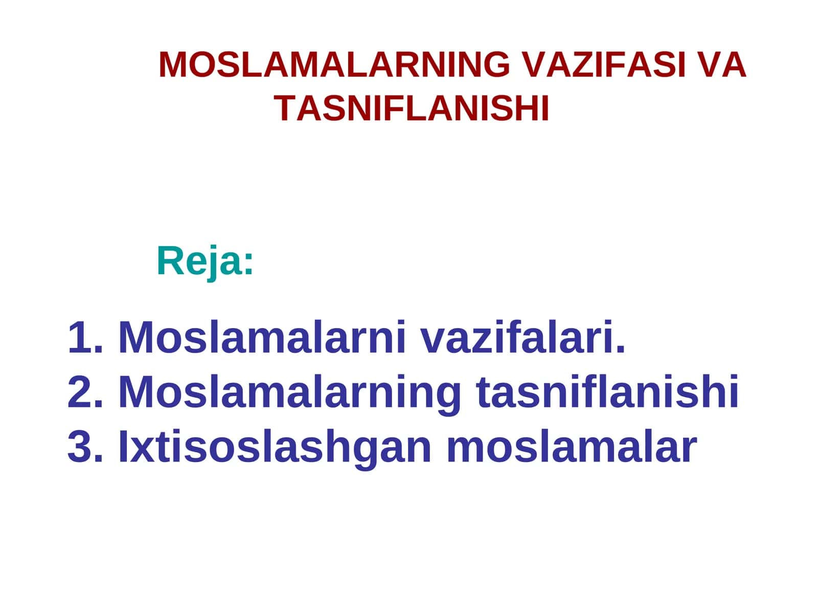 MOSLAMALARNING VAZIFASI VA TASNIFLANISHI 1