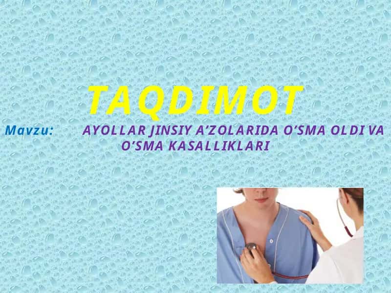 Ayollar jinsiy azolarida o'sma kasalligi. 1