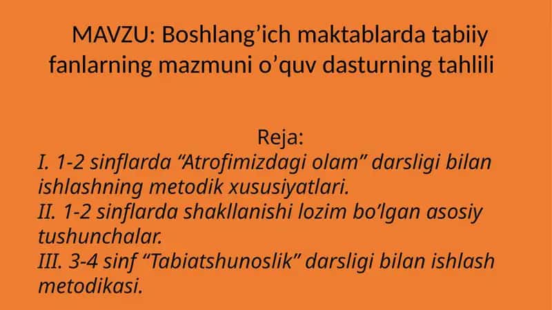 Boshlang’ich maktablarda tabiiy fanlarning mazmuni o’quv dasturning tahlili 1