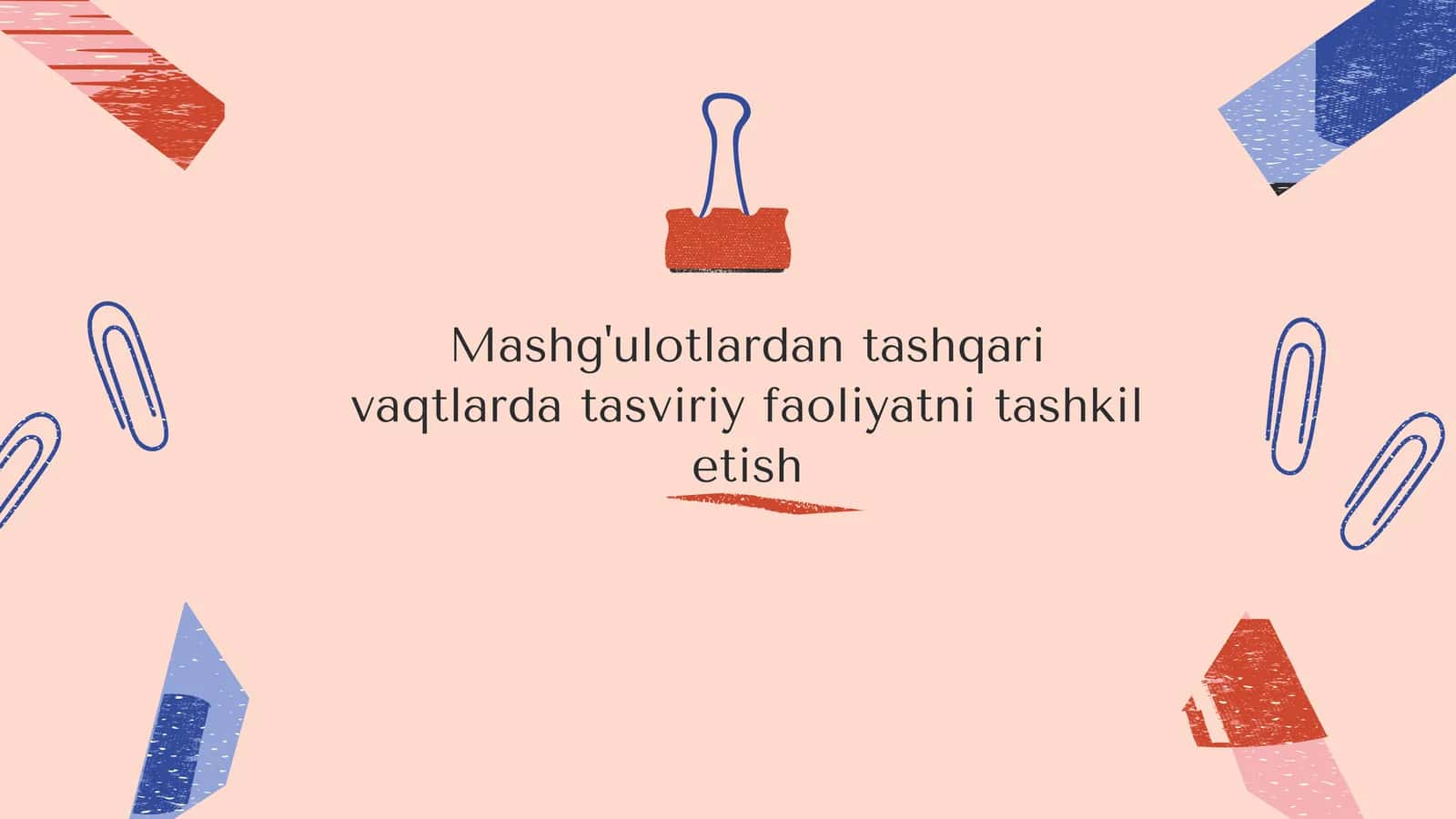 Tasviriy faoliyat va uning ahamiyati 1