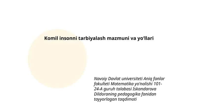 Komil insonni tarbiyalash mazmuni va yoʻllari 1