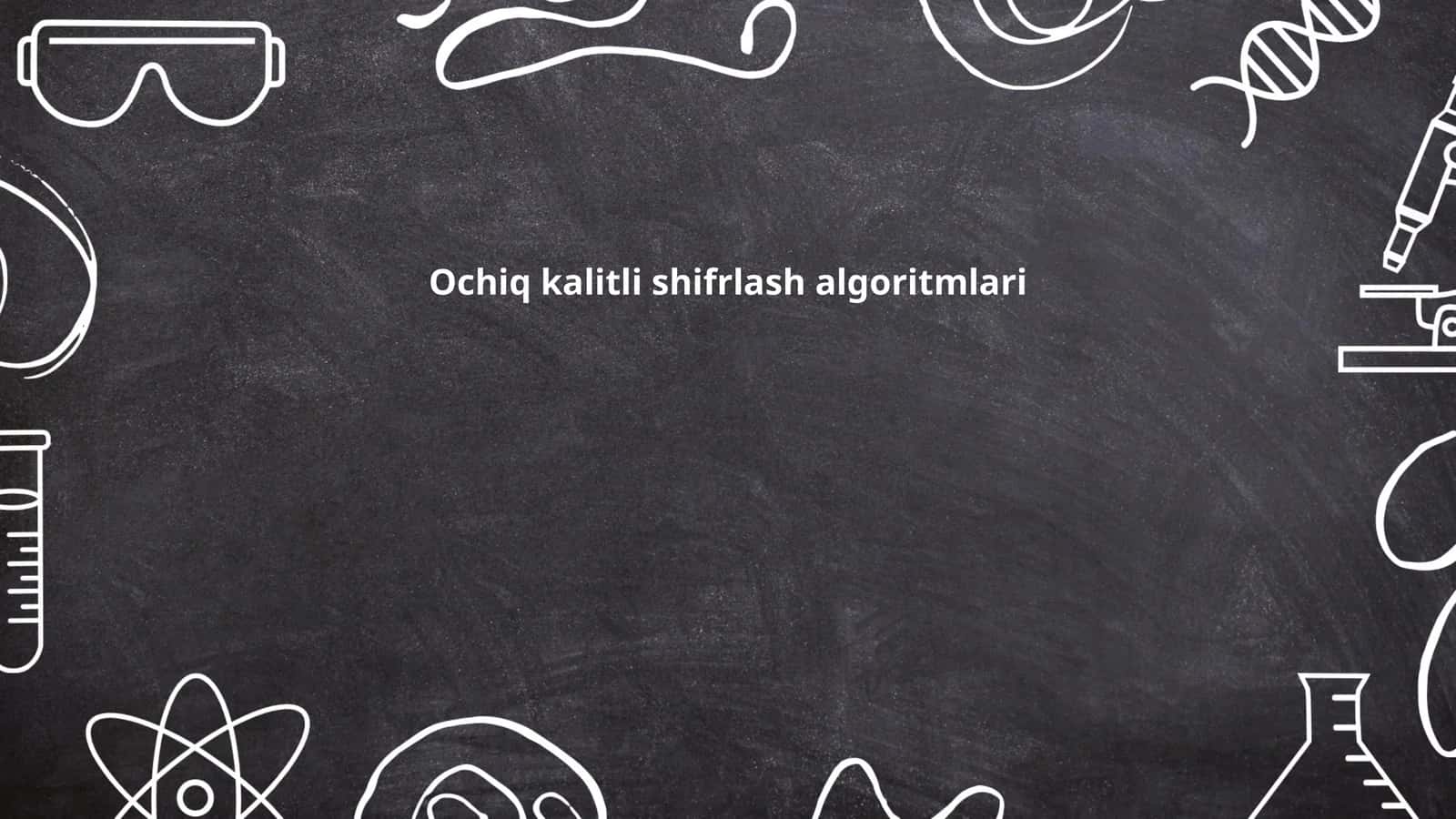 Ochiq kalitli kriptografiya algoritmlari 1