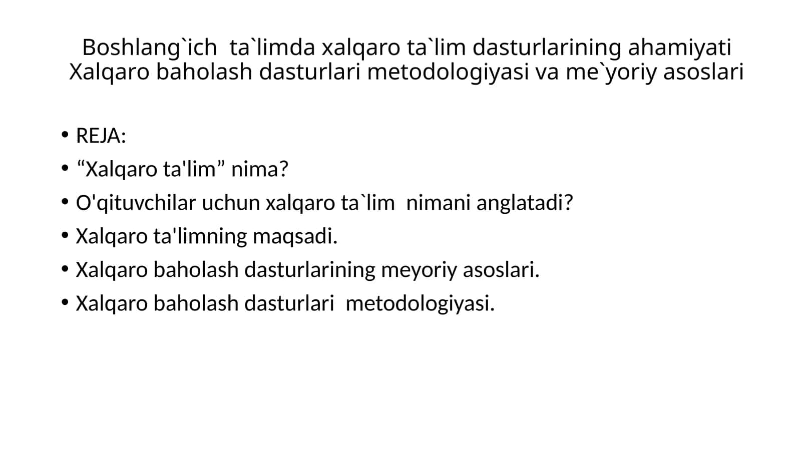 Xalqaro ta'limning maqsadi 1