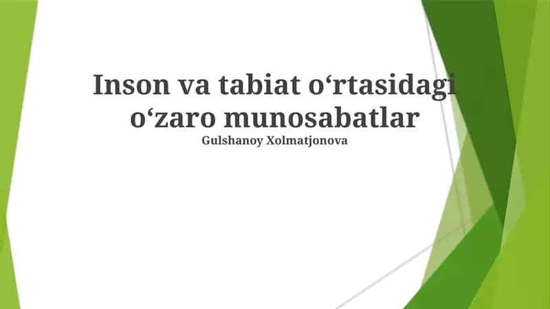 Inson va tabiat oʻrtasidagi oʻzaro munosabatlar 1