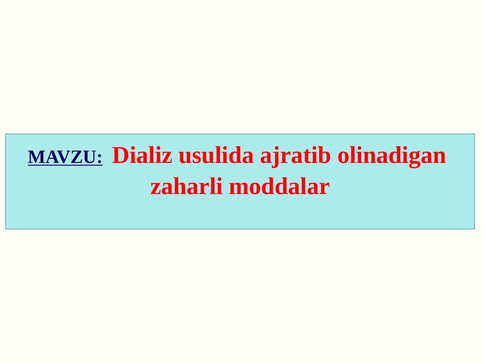Dializusulidaajratibolinadiganzaharlimoddalar 1