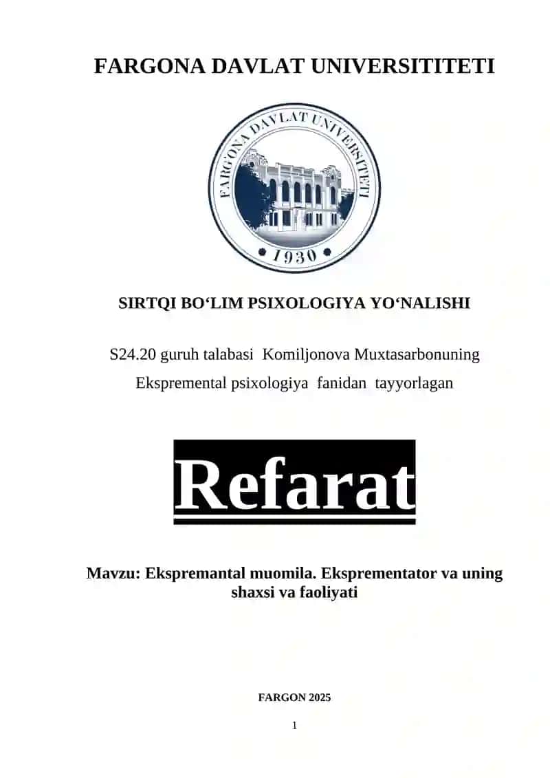 Ekspremantal muomila. Eksprementator va uning shaxsi va faoliyati