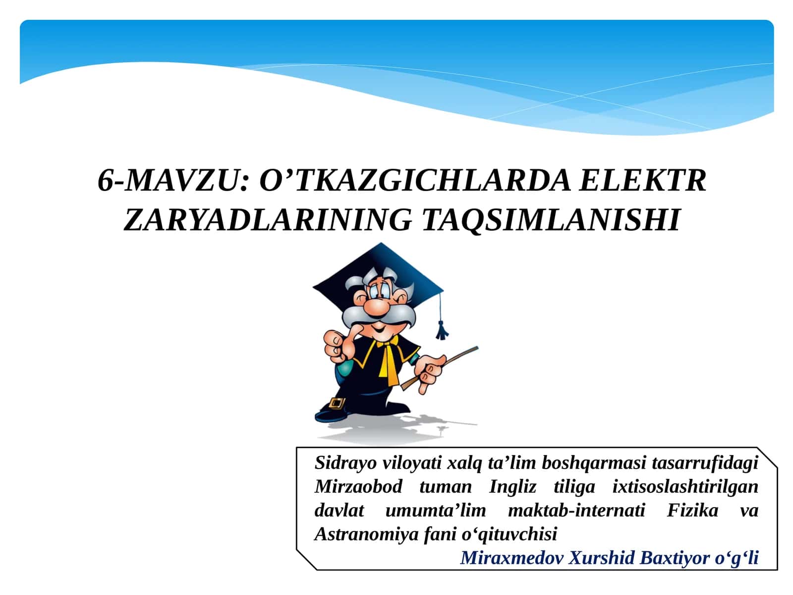 O’TKAZGICHLARDA ELEKTR ZARYADLARINING TAQSIMLANISHI 1