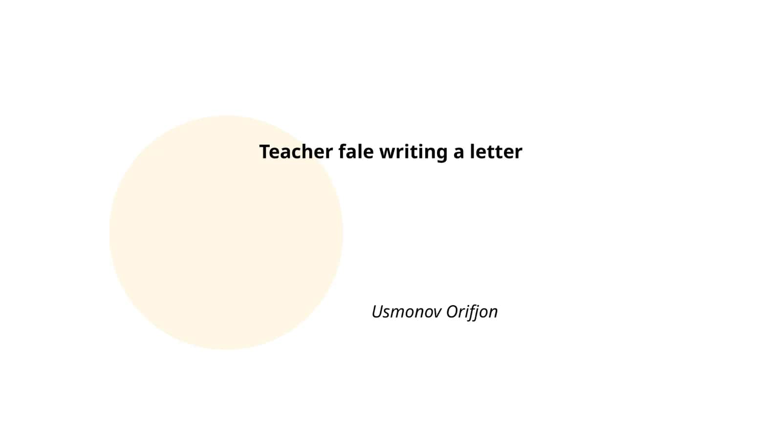 Teacher fale writing a letter 1