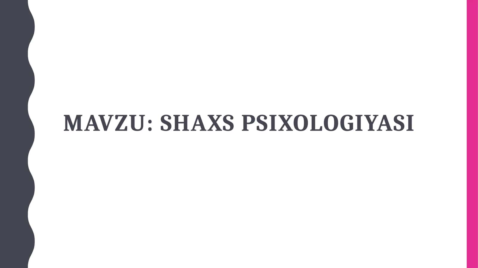 shaxs Psixologiyasi 1