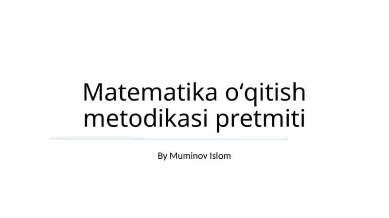 Matematika oʻqitish metodikasi pretmiti 1