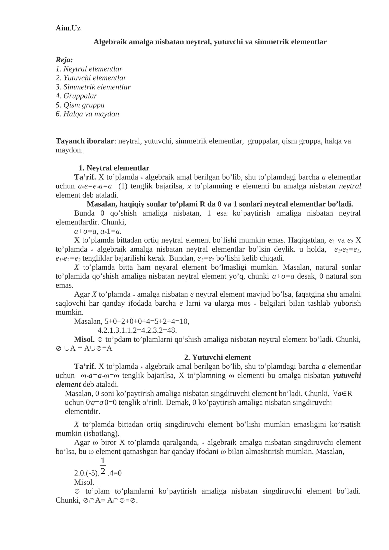 Algebraik amalga nisbatan neytral, yutuvchi va simmetrik elementlar 1