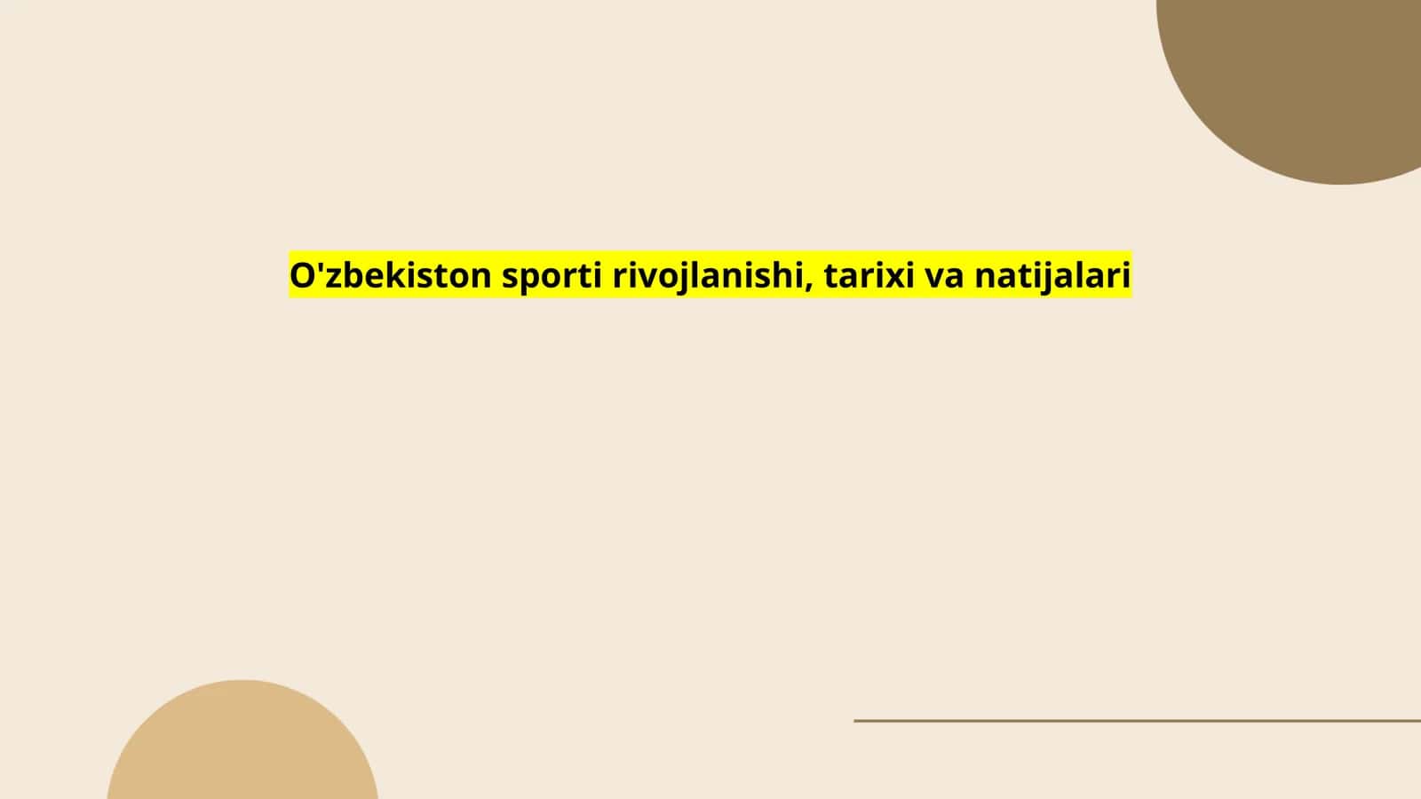 O'zbekiston sporti rivojlanishi, tarixi va natijalari 1