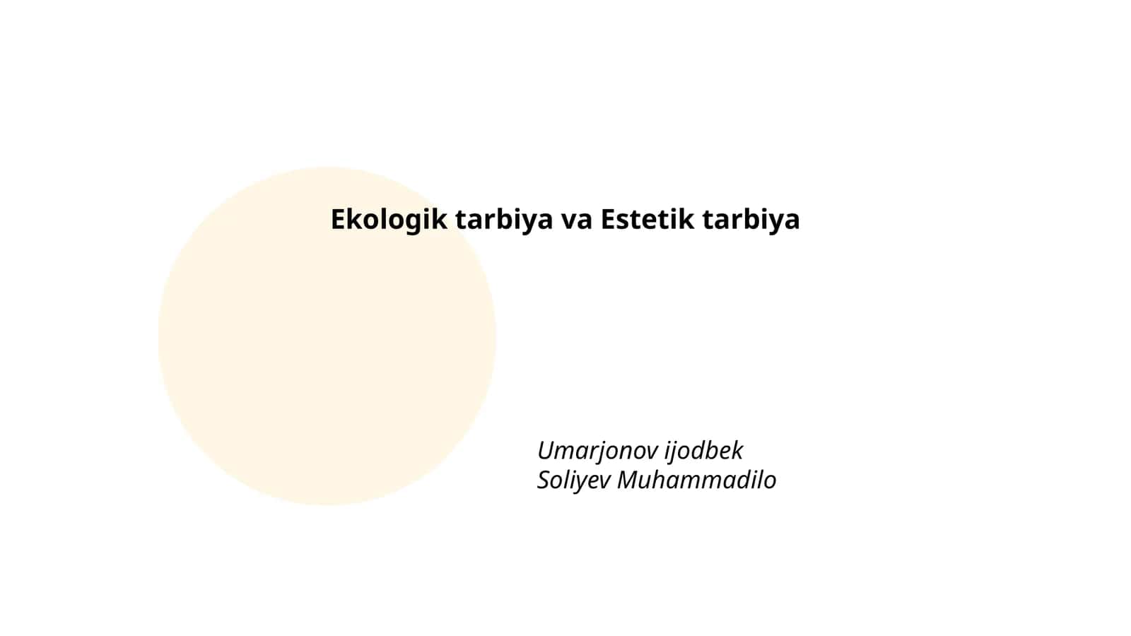 Ekologik tarbiya va Estetik tarbiya 1