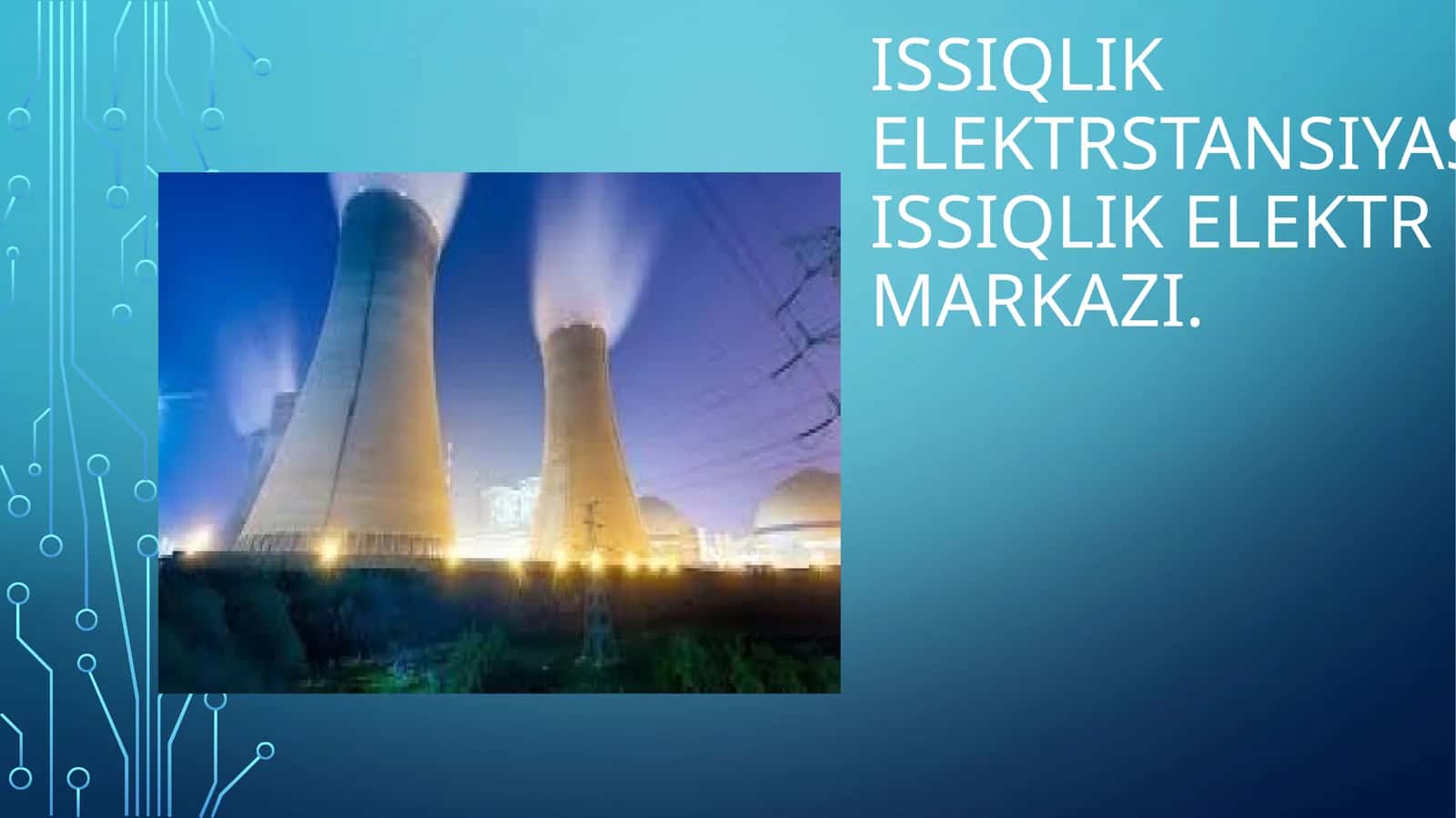 Issiqlik elektr markazi 1