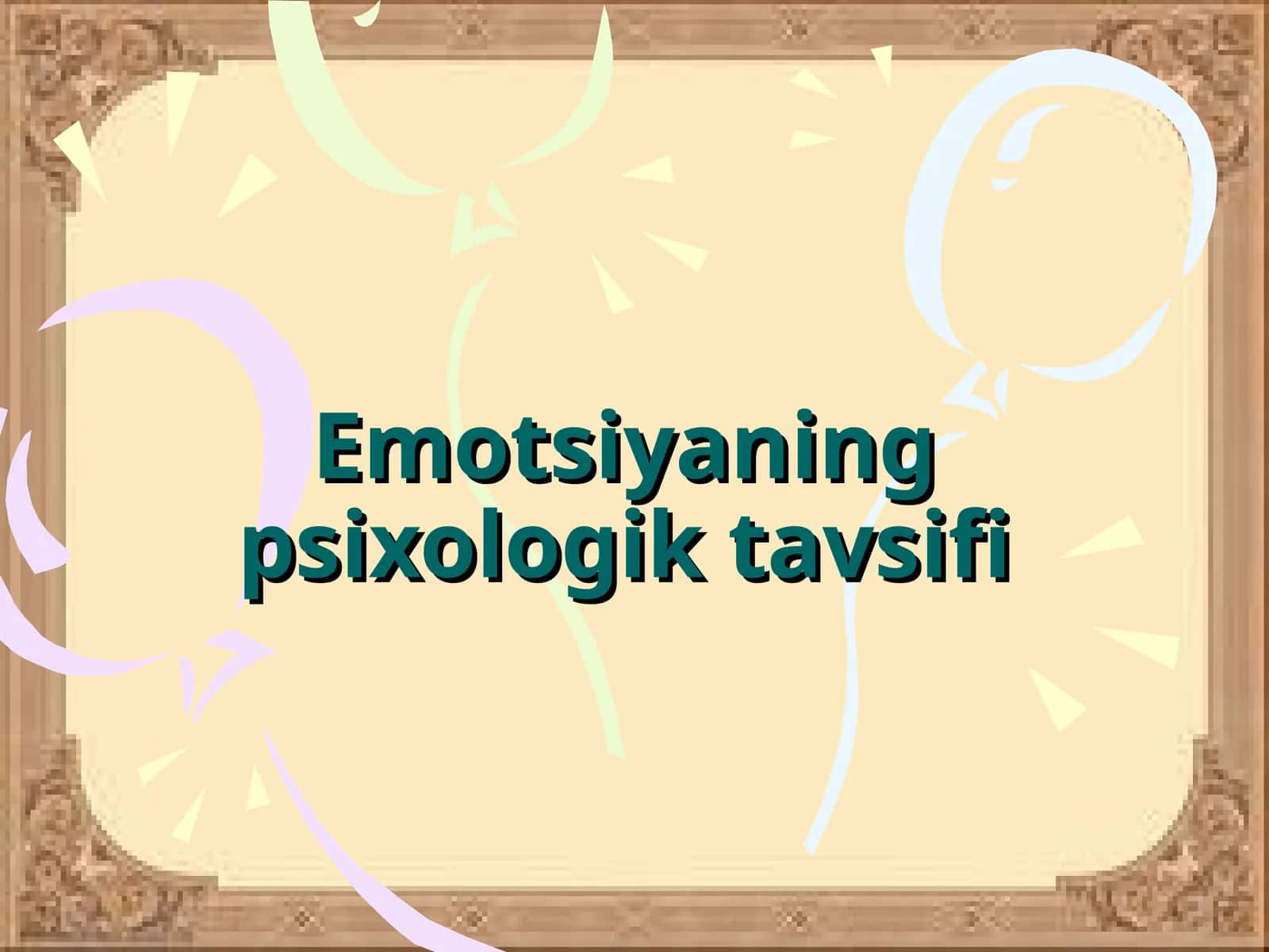 Emotsiyaning psixologik tavsifi 1