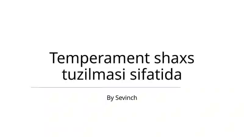 Temperament shaxs tuzilmasi sifati