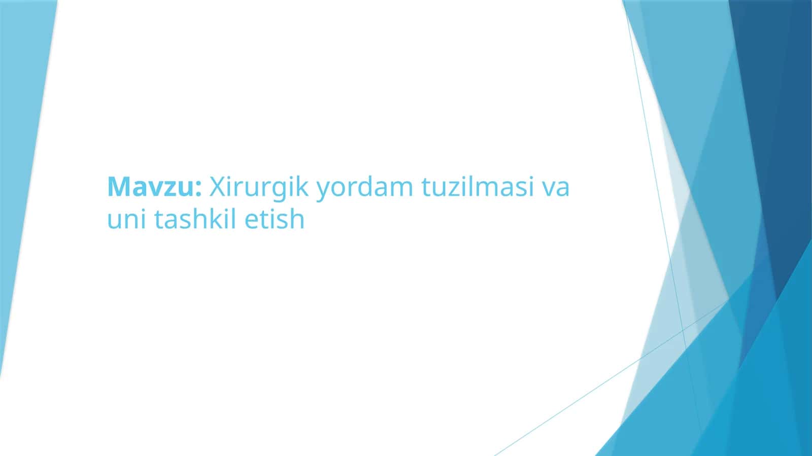 Xirurgik yordam tuzilmasi va unitashkiletish 1