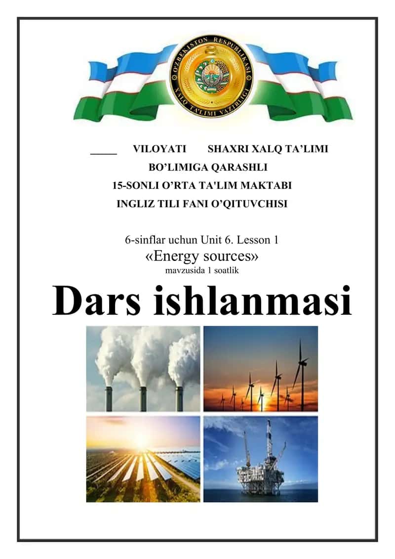 6-sinflar uchun "Energy sources' nomli dars ishlanma 1