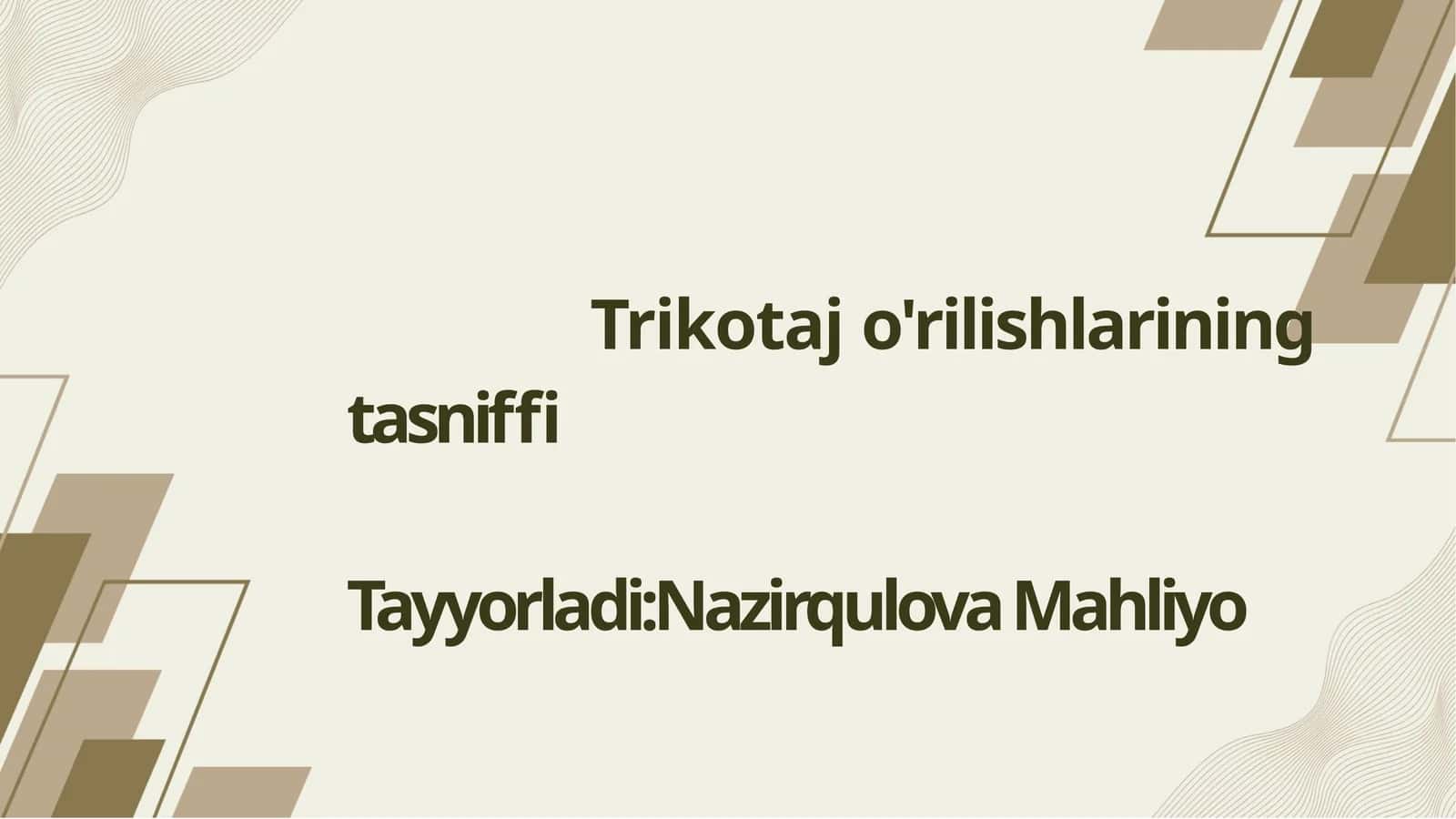 Trikotaj o'rilishlarining tasniffi 1