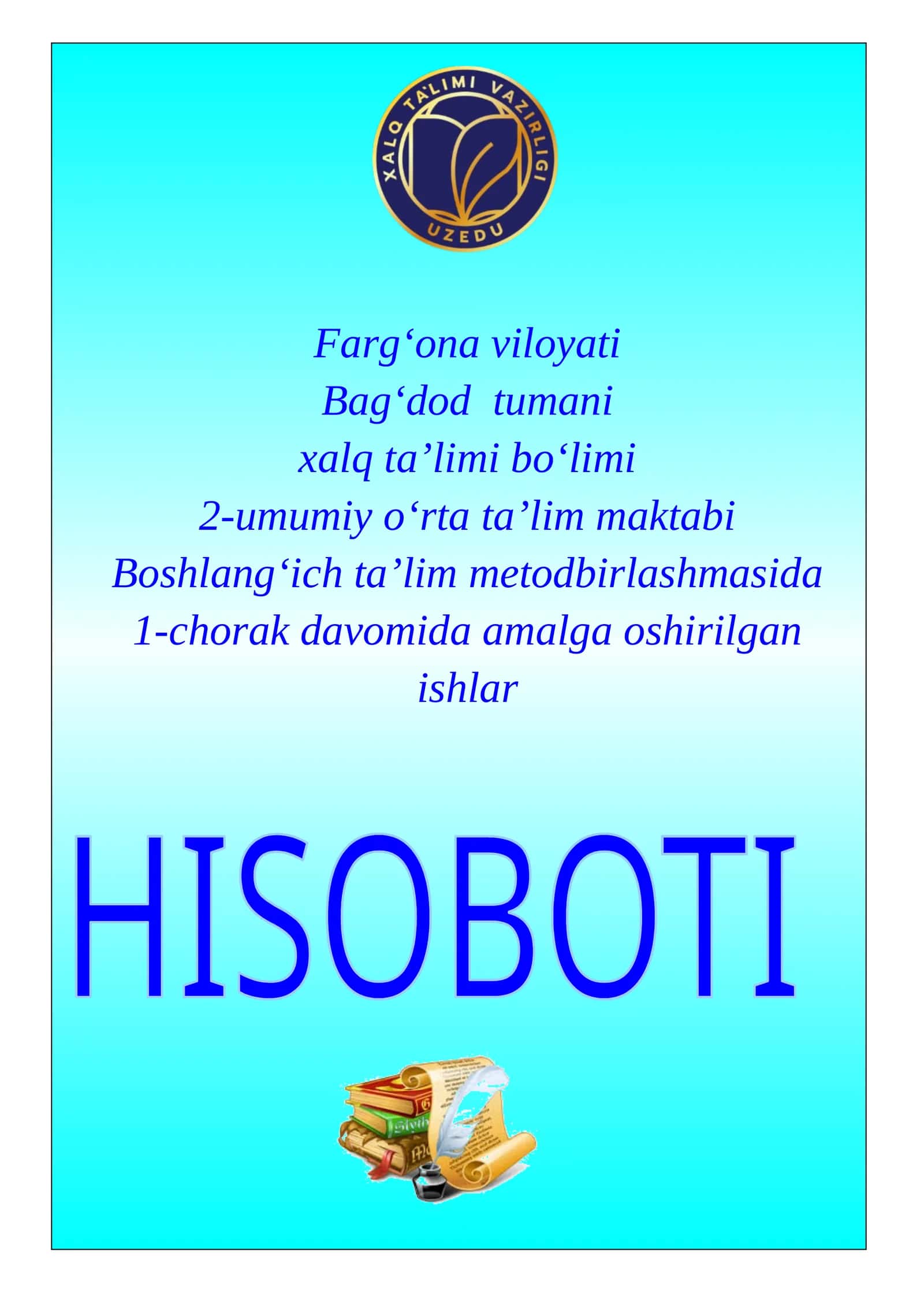 Maktab uchun choraklik hisobot namunasi 1