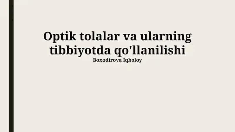 Optik tolalar va ularning tibbiyotda qo'llanilishi 1