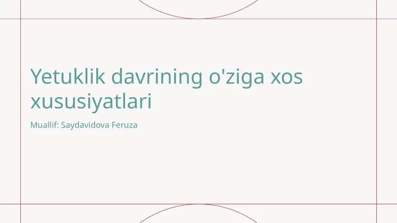 Ilk yetuklik davrining psixologik xususiyatlari 1