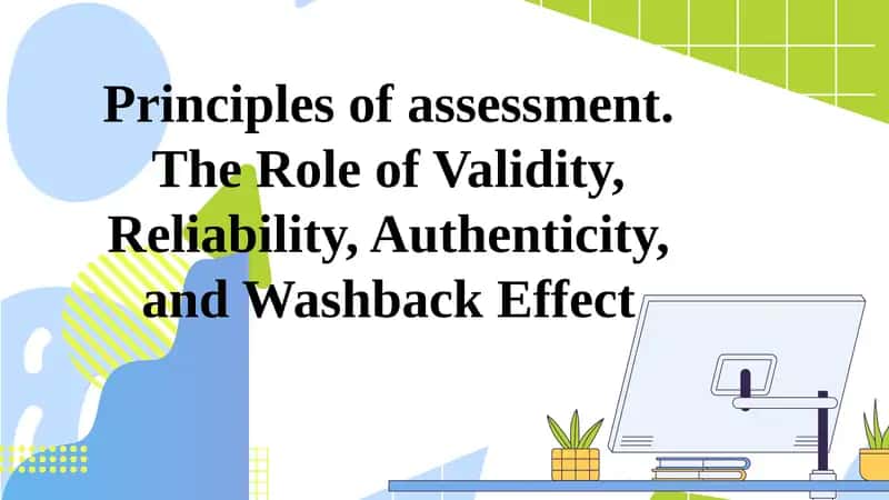 Principles of assessment 1