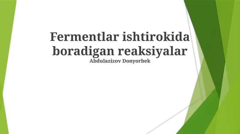 Fermentlar ishtirokida boradigan reaksiyalar 1