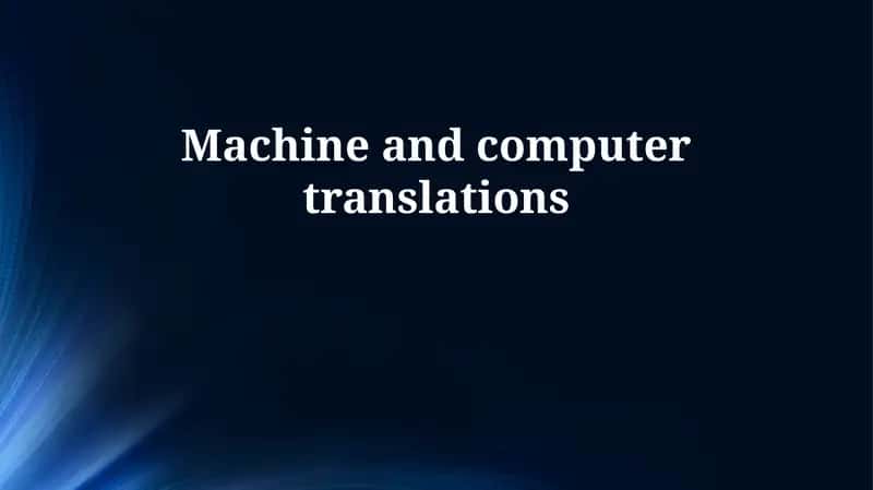 Machine Translation History and Evolution 1