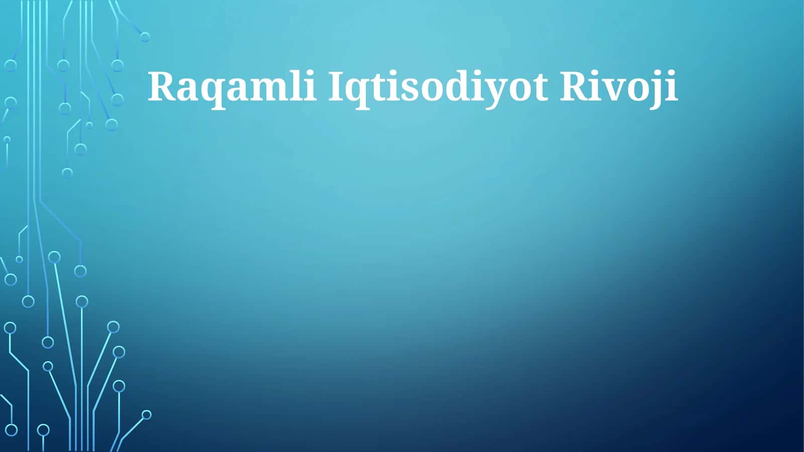 Raqamli Iqtisodiyot Rivoji 1