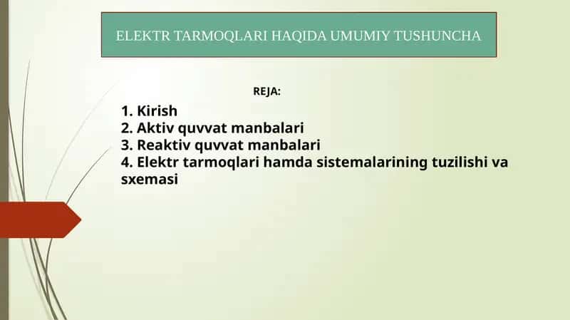 ELEKTR TARMOQLARI HAQIDA UMUMIY TUSHUNCHA 1