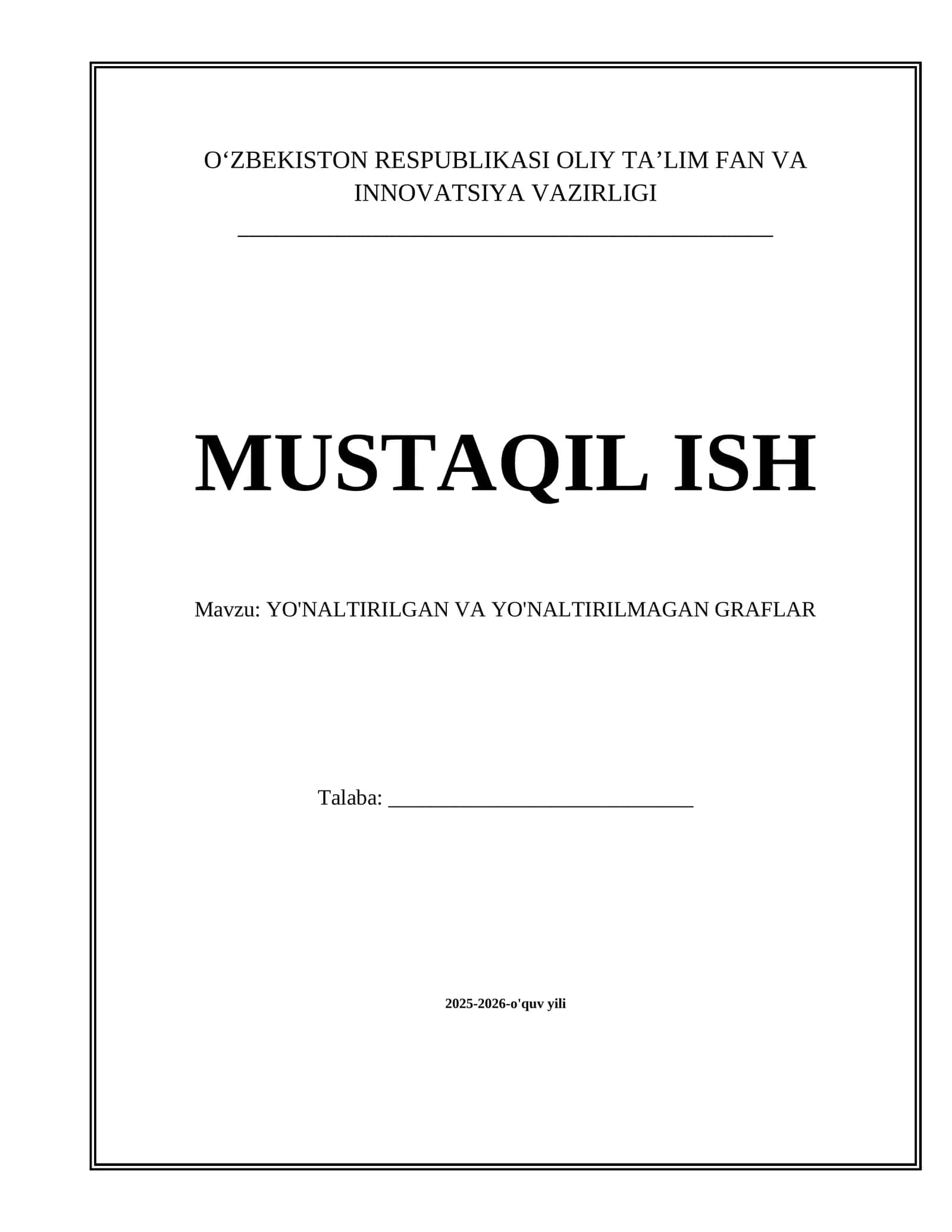 Yo'naltirilgan Graflar Asoslari mavzusida tayyor mustaqil ta'lim ishi 1