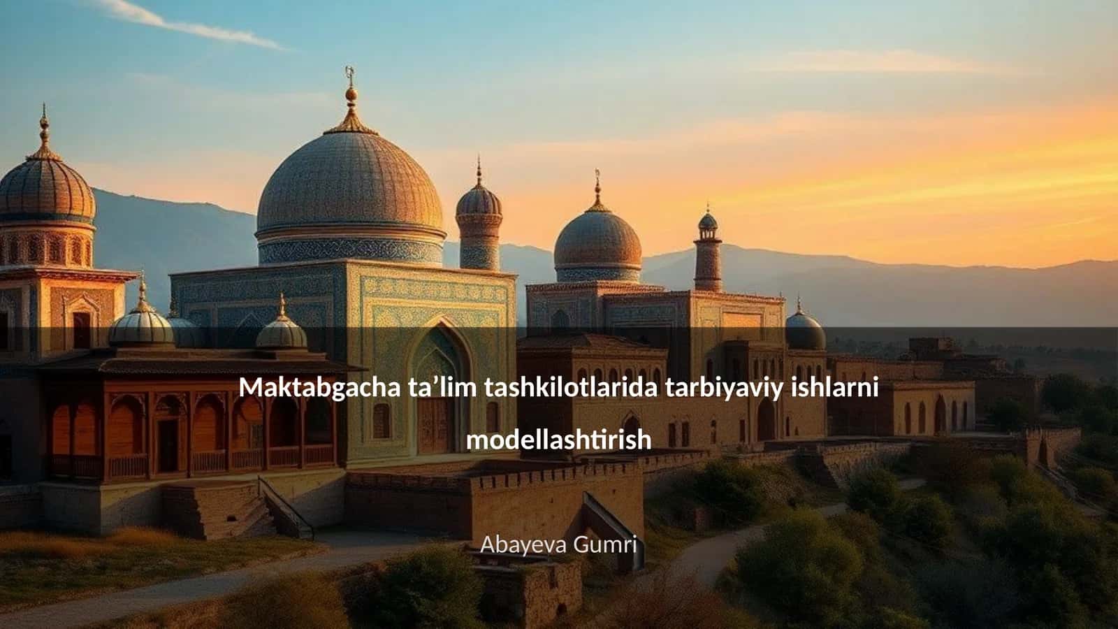 Maktabgacha taʼlim tashkilotlarida tarbiyaviy ishlarni modellashtirish 1